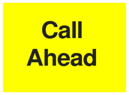 Call Ahead (on Yellow)