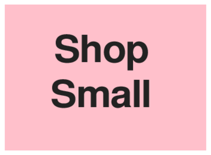 Shop Small (on Pink)
