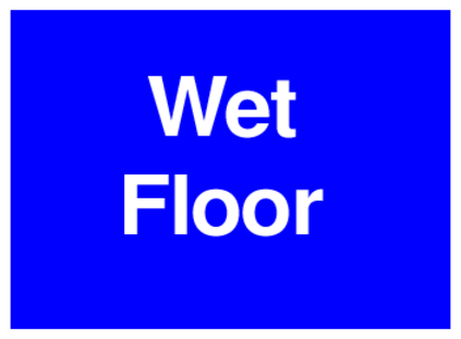 Wet Floor (on Blue)