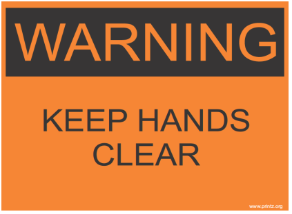 Keep Hands Clear Sign