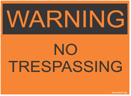 Warning No Trespassing