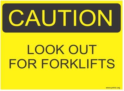 Look out for forklift sign