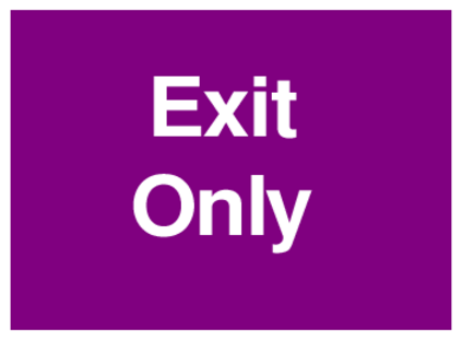 Exit Only (on Purple)