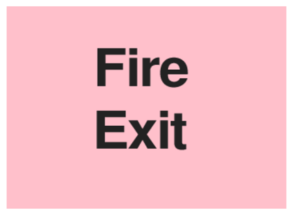 Fire Exit (on Pink)