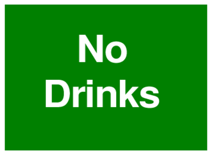 No Drinks (on Green)