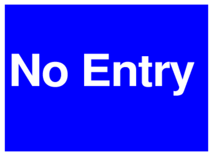 No Entry (on Blue)