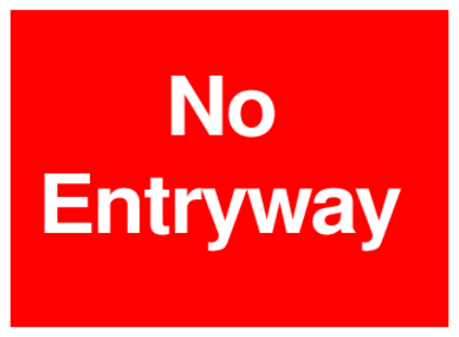 No Entryway (on Red)