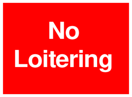 No Loitering (on Red)