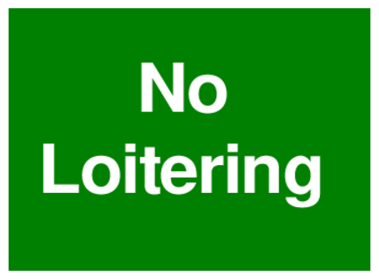 No Loitering (on Green)