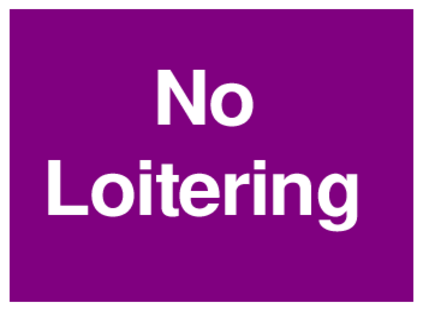 No Loitering (on Purple)