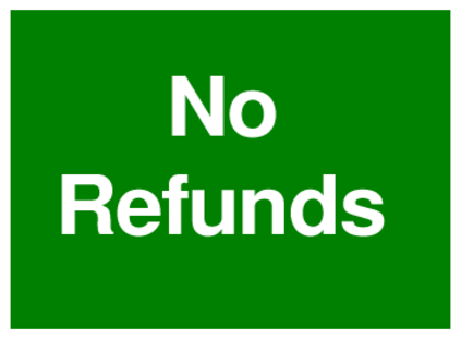 No Refunds (on Green)