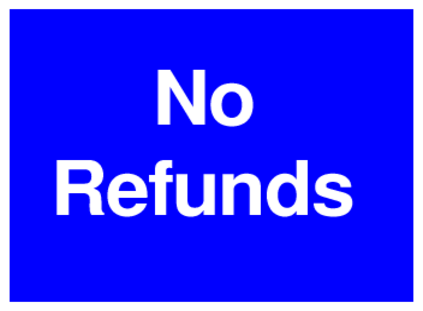 No Refunds (on Blue)