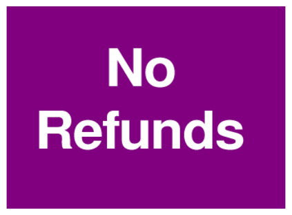 No Refunds (on Purple)