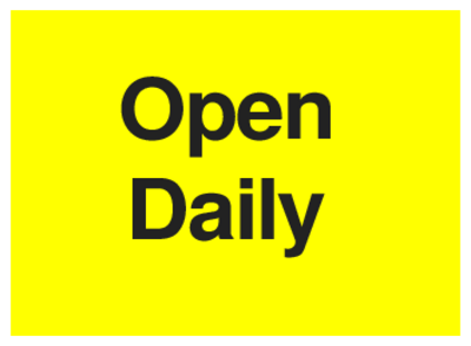 Open Daily (on Yellow)