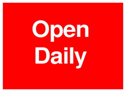 Open Daily (on Red)