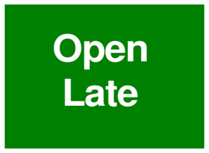 Open Late (on Green)