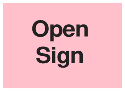 Open Sign (on Pink)