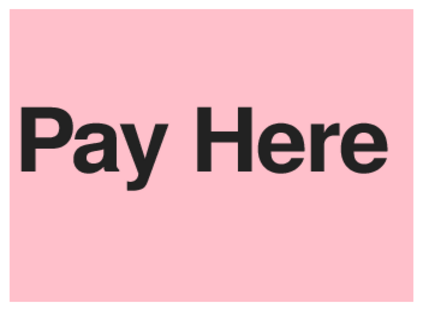 Pay Here (on Pink)