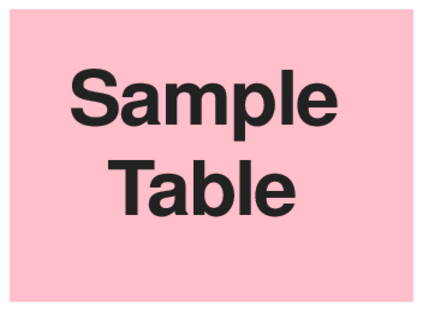 Sample Table (on Pink)