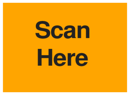 Scan Here (on Orange)