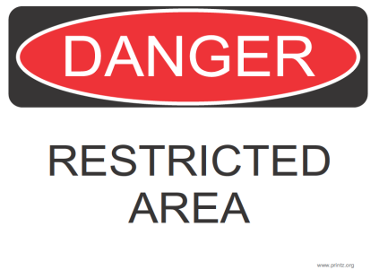 Danger Restricted Area Sign