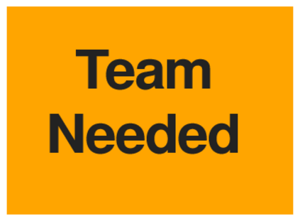Team Needed (on Orange)