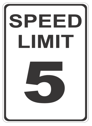 Speed Limit 5 sign