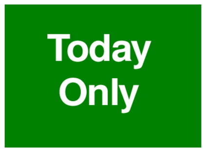Today Only (on Green)
