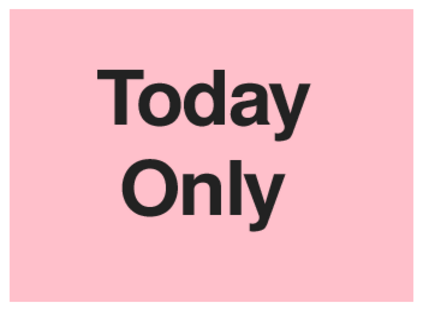Today Only (on Pink)