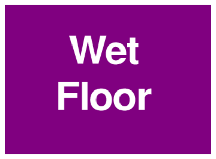 Wet Floor (on Purple)